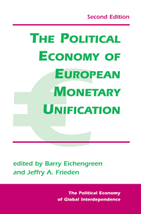 Cover image: The Political Economy Of European Monetary Unification 2nd edition 9780813397610