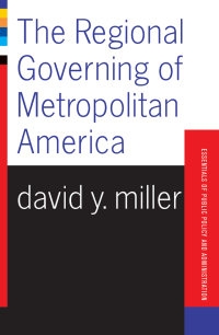 Cover image: The Regional Governing Of Metropolitan America 1st edition 9780813339917