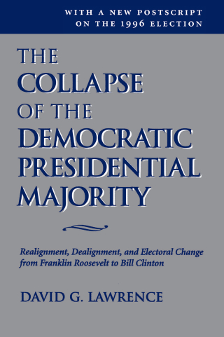 Imagen de portada: The Collapse Of The Democratic Presidential Majority 1st edition 9780813389844