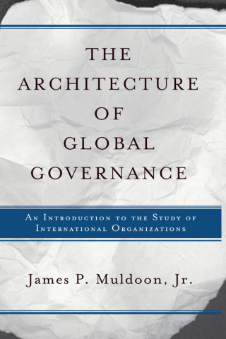 Cover image: The Architecture Of Global Governance 1st edition 9780367318284