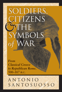 Imagen de portada: Soldiers, Citizens, And The Symbols Of War 1st edition 9780813332772