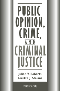Cover image: Public Opinion, Crime, And Criminal Justice 1st edition 9780813323183