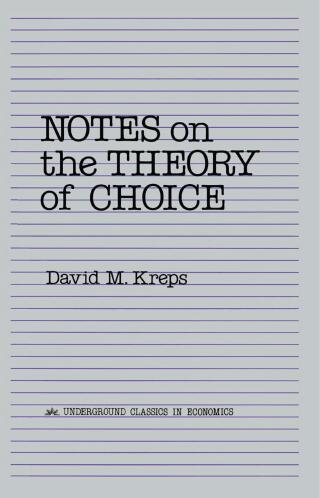 Cover image: Notes On The Theory Of Choice 1st edition 9780813375533