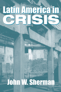 Cover image: Latin America In Crisis 1st edition 9780813335407