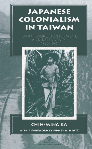 Cover image: Japanese Colonialism In Taiwan 1st edition 9780813336374