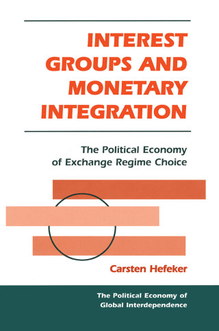 Imagen de portada: Interest Groups And Monetary Integration 1st edition 9780367316303