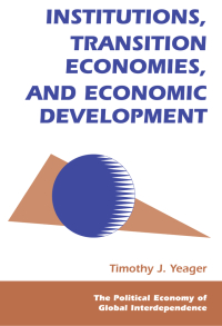 Imagen de portada: Institutions, Transition Economies, And Economic Development 1st edition 9780813335735