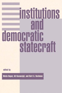 Cover image: Institutions And Democratic Statecraft 1st edition 9780367316280