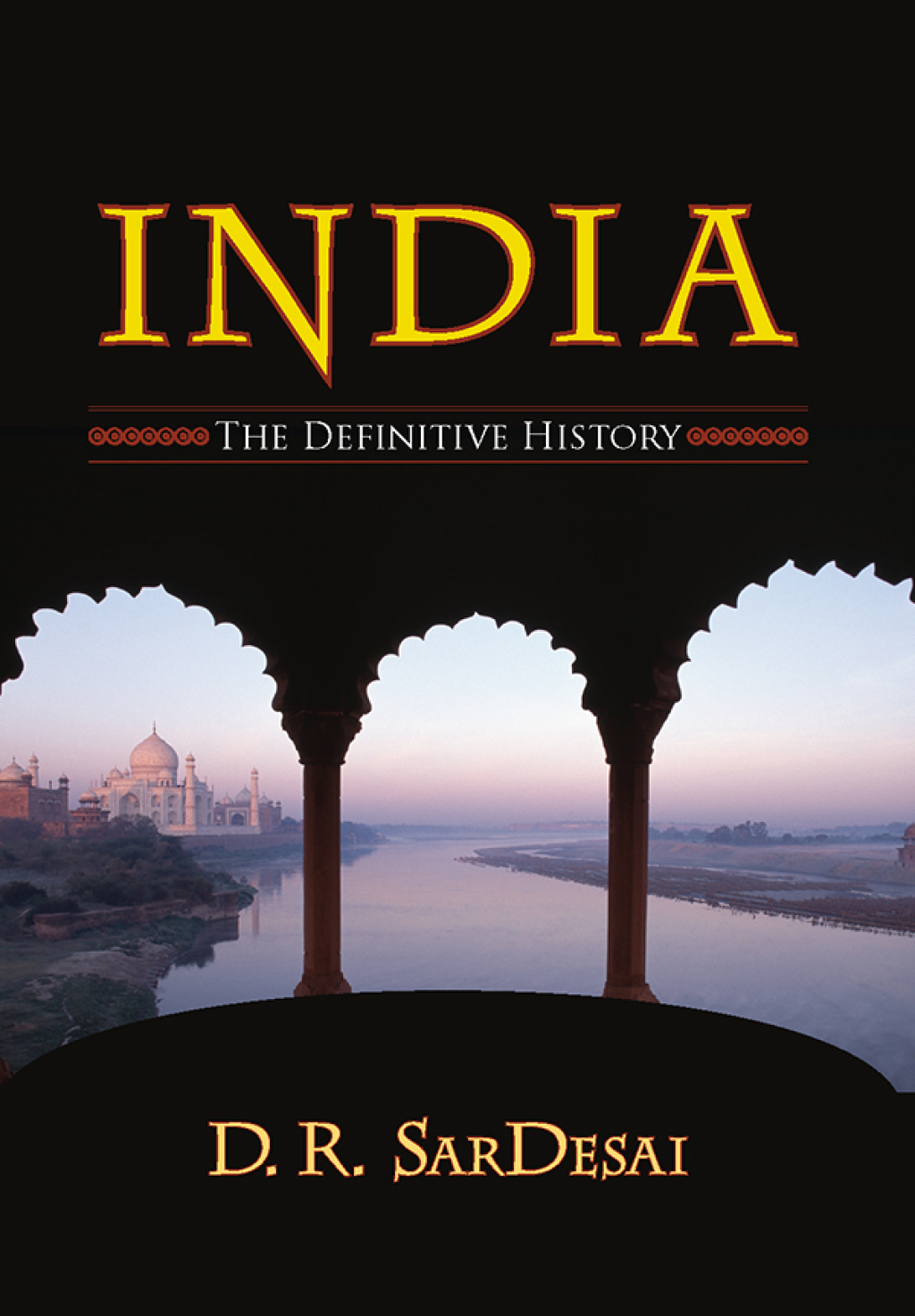 India The Definitive History 1st Edition
