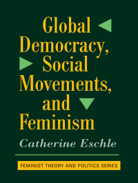 Cover image: Global Democracy, Social Movements, And Feminism 1st edition 9780813391496