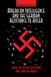 Imagen de portada: American Intelligence And The German Resistance 1st edition 9780367096366