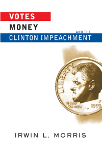 Imagen de portada: Votes, Money, And The Clinton Impeachment 1st edition 9780813398082