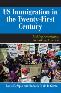 Cover image: U.S. Immigration in the Twenty-First Century 1st edition 9780813344737