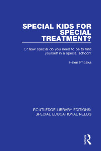 Cover image: Special Kids for Special Treatment? 1st edition 9781138588028