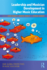 Cover image: Leadership and Musician Development in Higher Music Education 1st edition 9781138587465