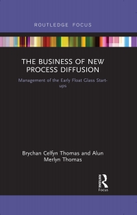 Cover image: The Business of New Process Diffusion 1st edition 9781138587199