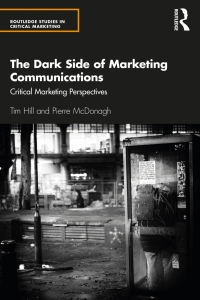 Cover image: The Dark Side of Marketing Communications 1st edition 9781138587137