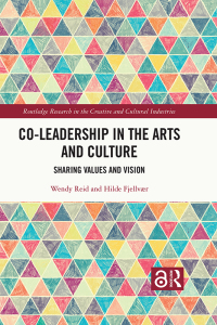 Cover image: Co-Leadership in the Arts and Culture 1st edition 9781138587021