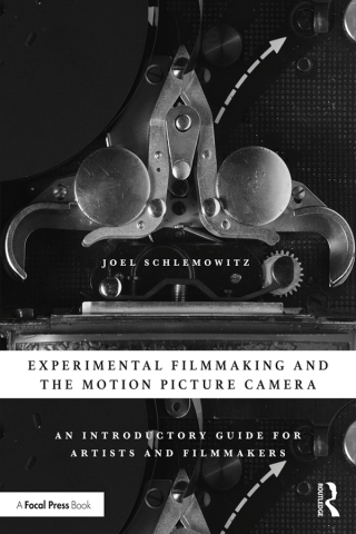 Cover image: Experimental Filmmaking and the Motion Picture Camera 1st edition 9781138586598