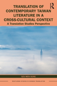 Cover image: Translation of Contemporary Taiwan Literature in a Cross-Cultural Context 1st edition 9781138586512