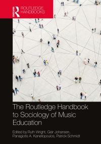 Cover image: The Routledge Handbook to Sociology of Music Education 1st edition 9781138586369