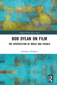 Cover image: Bob Dylan on Film 1st edition 9781138586321