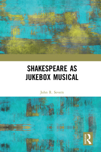 Omslagafbeelding: Shakespeare as Jukebox Musical 1st edition 9780367586645