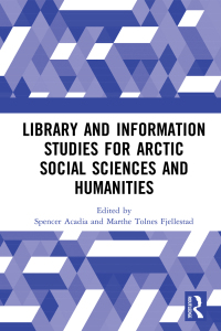 Cover image: Library and Information Studies for Arctic Social Sciences and Humanities 1st edition 9780367608255