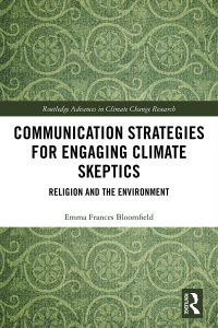 Imagen de portada: Communication Strategies for Engaging Climate Skeptics 1st edition 9781138585935