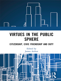 صورة الغلاف: Virtues in the Public Sphere 1st edition 9780367582524
