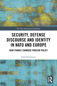 Cover image: Security, Defense Discourse and Identity in NATO and Europe 1st edition 9780367665845