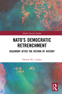 Imagen de portada: NATO’s Democratic Retrenchment 1st edition 9781138585287