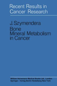 صورة الغلاف: Bone Mineral Metabolism in Cancer: Recent Results in Cancer Research 9780433319801