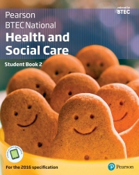 Cover image: BTEC Nationals Health and Social Care Student Book 2 Library Edition 1st edition 9781292126029