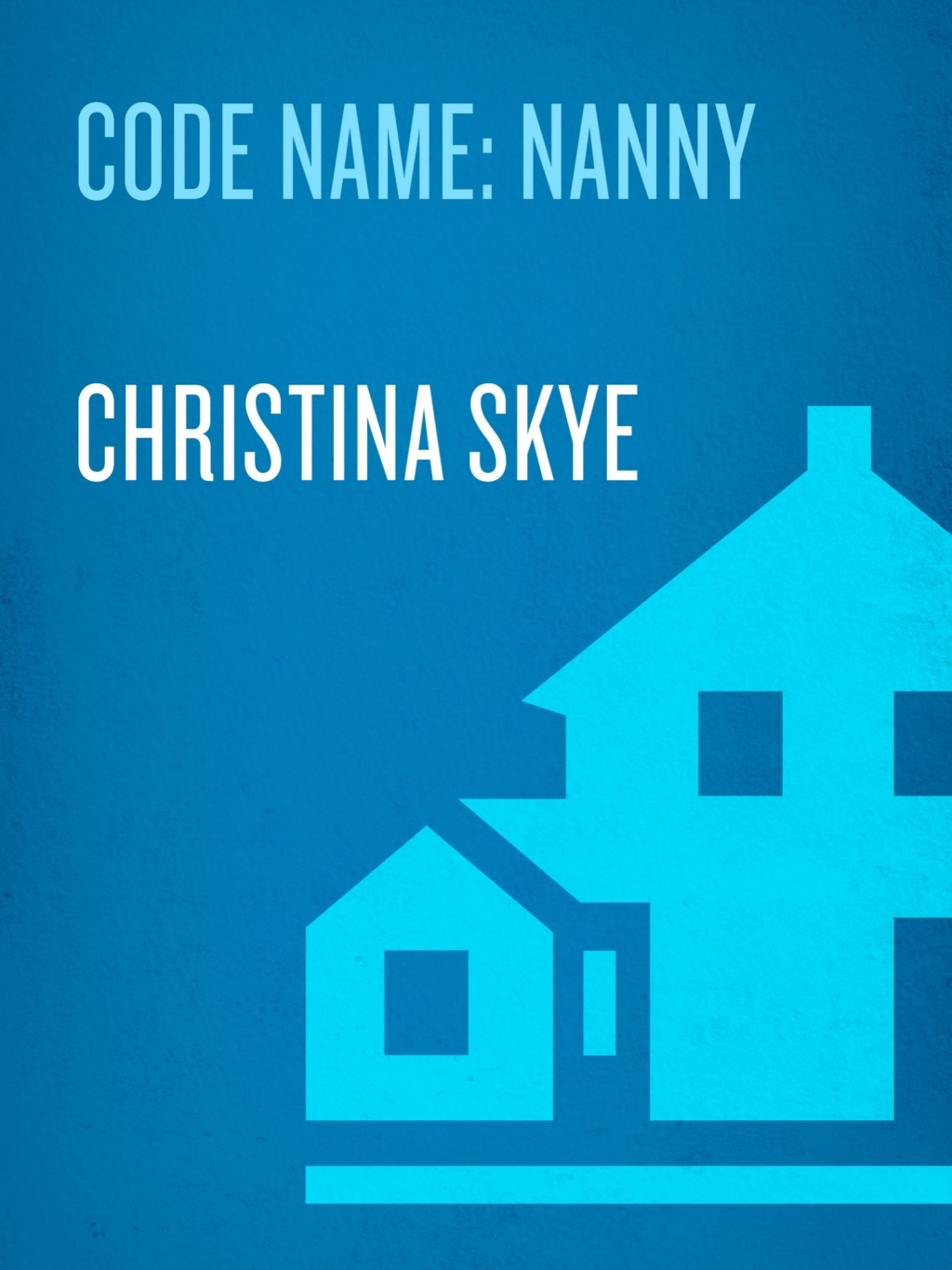 Code Name: Nanny (eBook)