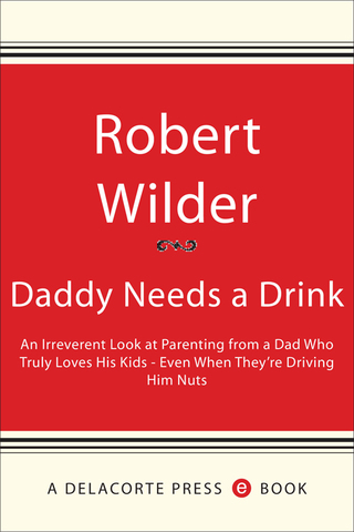 Cover image: Daddy Needs a Drink 9780385339254