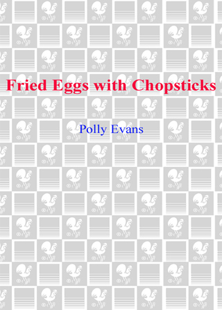 Cover image: Fried Eggs with Chopsticks 9780385339933