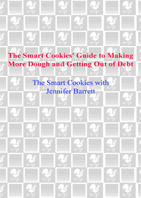 Cover image: The Smart Cookies' Guide to Making More Dough and Getting Out of Debt 9780385342445