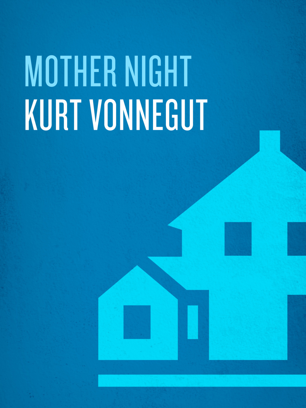 Mother Night A Novel