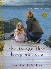 Cover image: The Things That Keep Us Here 9780440245094