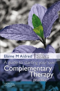Cover image: Starting Your Own Complementary Therapy Practice 1st edition 9780443103094