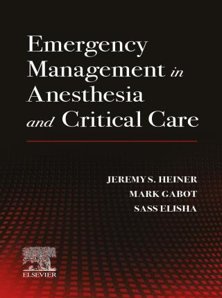 Cover image: Emergency Management in Anesthesia and Critical Care 1st edition 9780443106934
