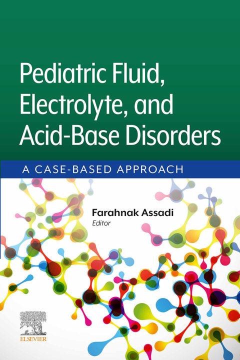 Pediatric Fluid, Electrolyte, and Acid-Base Disorders, 1st Edition - FULL INSTANT DOWNLOAD | PDF DOCX EPUB