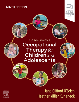 Cover image: Case-Smith's Occupational Therapy for Children and Adolescents 9th edition 9780443110214