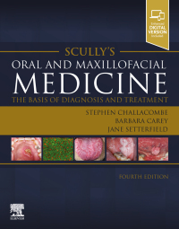 Cover image: Scully’s Oral and Maxillofacial Medicine: The Basis of Diagnosis and Treatment 4th edition 9780702080111