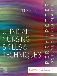 Cover image: Clinical Nursing Skills and Techniques 11th edition 9780443107184