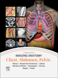 Cover image: Imaging Anatomy: Chest, Abdomen, Pelvis 3rd edition 9780443118005