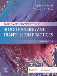 Cover image: Basic & Applied Concepts of Blood Banking and Transfusion Practices 6th edition 9780443113659