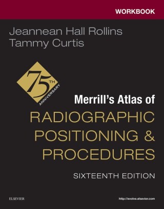 Cover image: Workbook for Merrill's Atlas of Radiographic Positioning and Procedures 16th edition 9780443116919