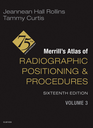 Imagen de portada: Merrill's Atlas of Radiographic Positioning and Procedures - Volume 3 16th edition 9780443116902